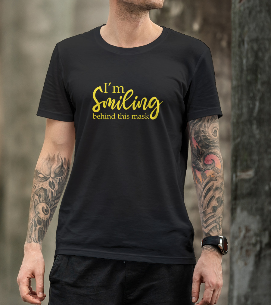 I'm Smiling Behind This Mask Cute Dad T-Shirt