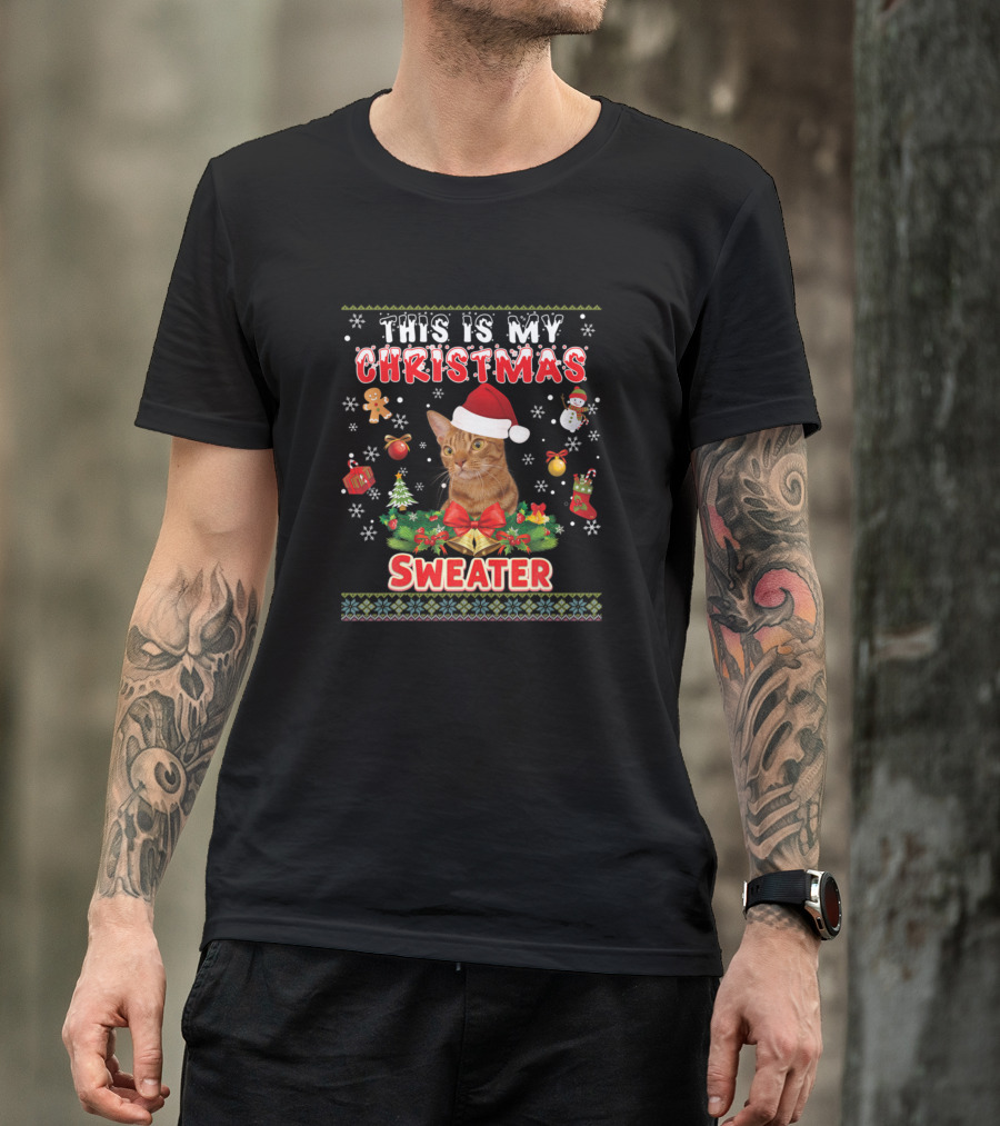 This Is My Christmas Sweater Ocicat Cat Ugly Merry T-Shirt