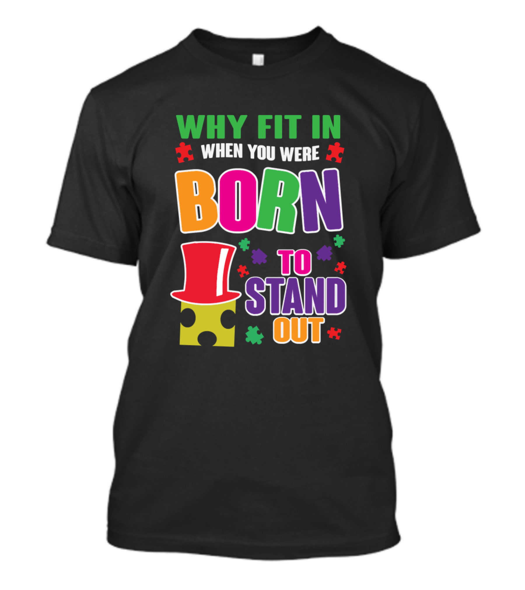 Why Fit In When You Were Born To Stand Out Autism Awareness T-Shirt