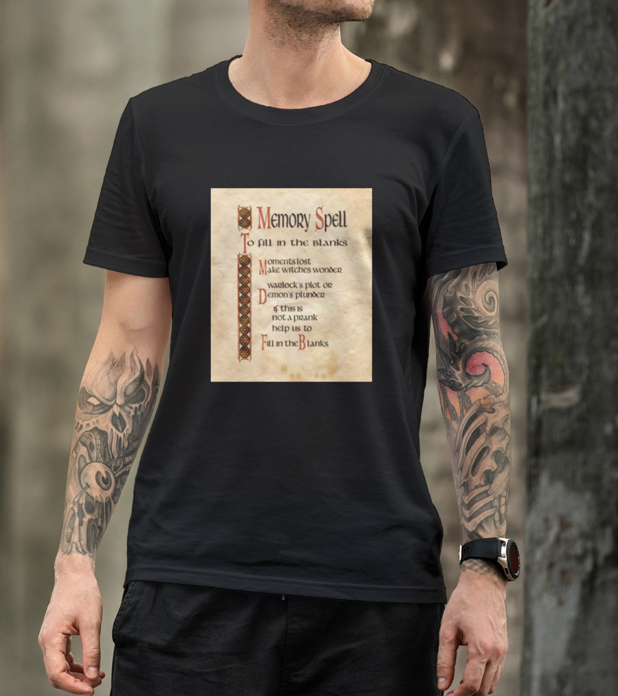Memory Spell With Warlock's Plot Or Demon's Plunder Moments Lost Make Witches Wonder Fill In The Blanks T-Shirt