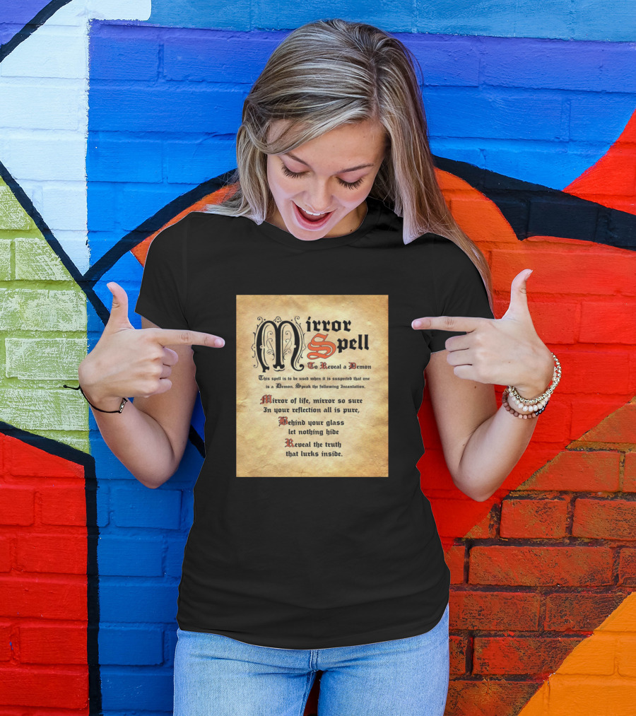 Mirror Spell To Reveal A Demon Mirror Of Life Incantation Charmbookofshadows T-Shirt