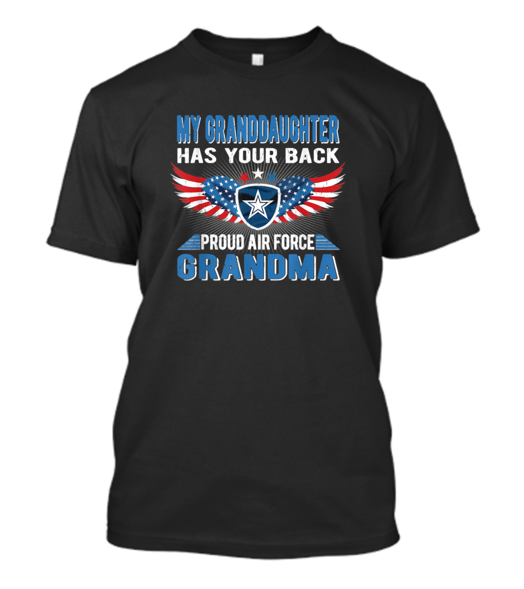 My Granddaughter Has Your Back Proud Air Force Grandma T-Shirt