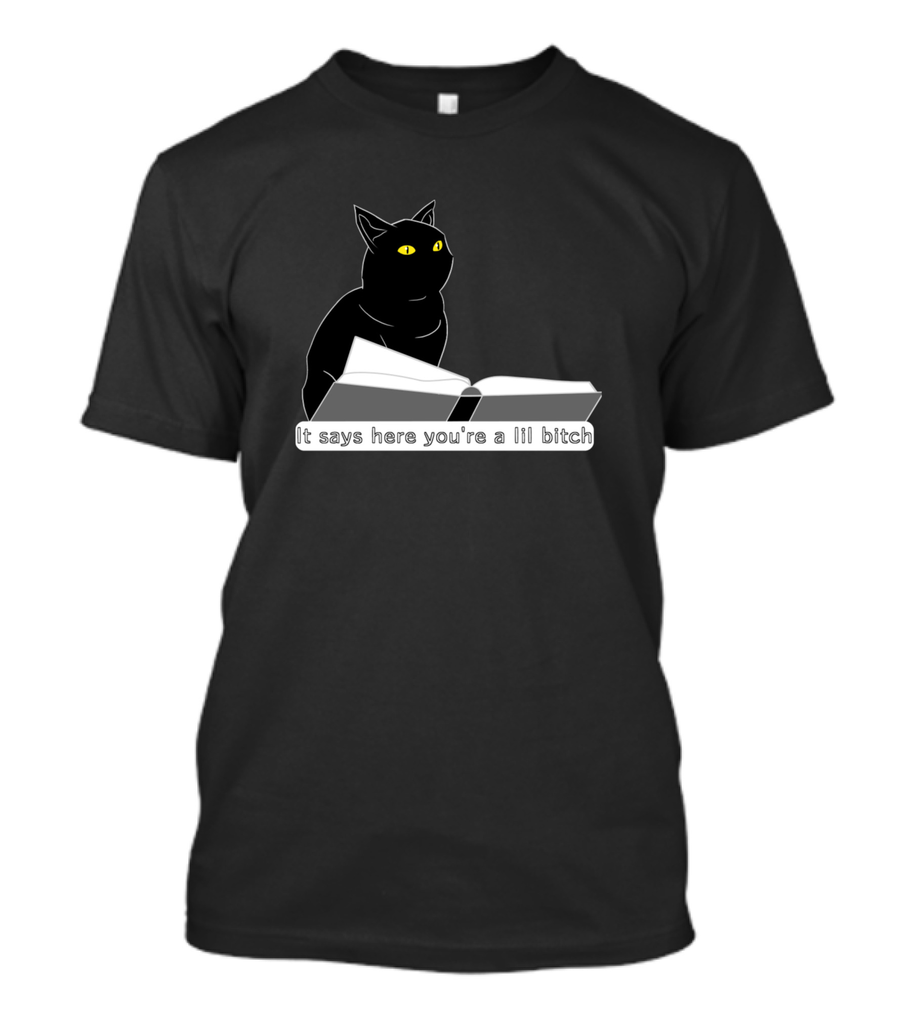 It Says Here You're A Lil Cat Kitten T-Shirt