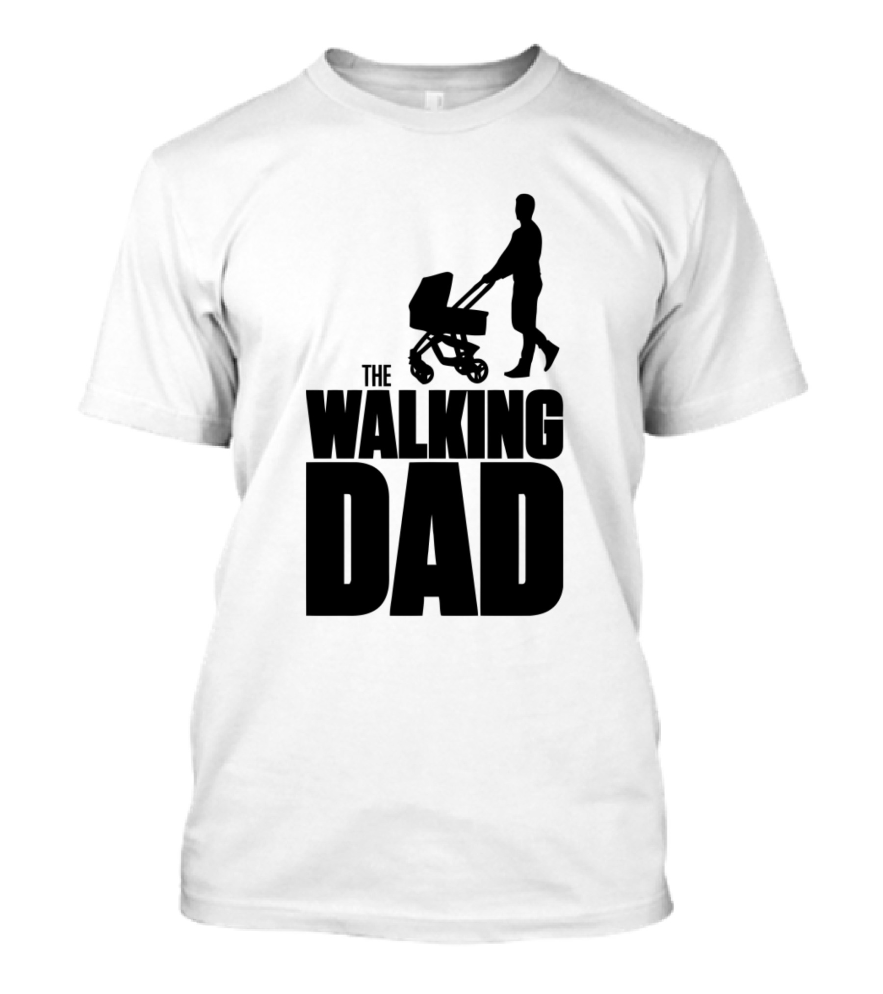 Fathers Day Collection The Walking Dad Silhouette Pushing Stroller T-Shirt