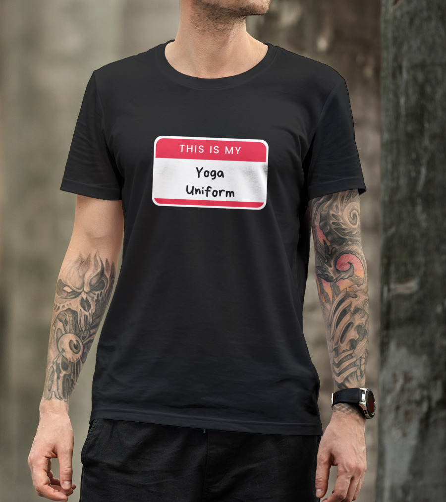 This Is My Name Tag Yoga Uniform T-Shirt