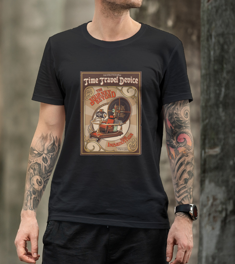Revolutionary Time Travel Device The Journey Beyond Imagination T-Shirt