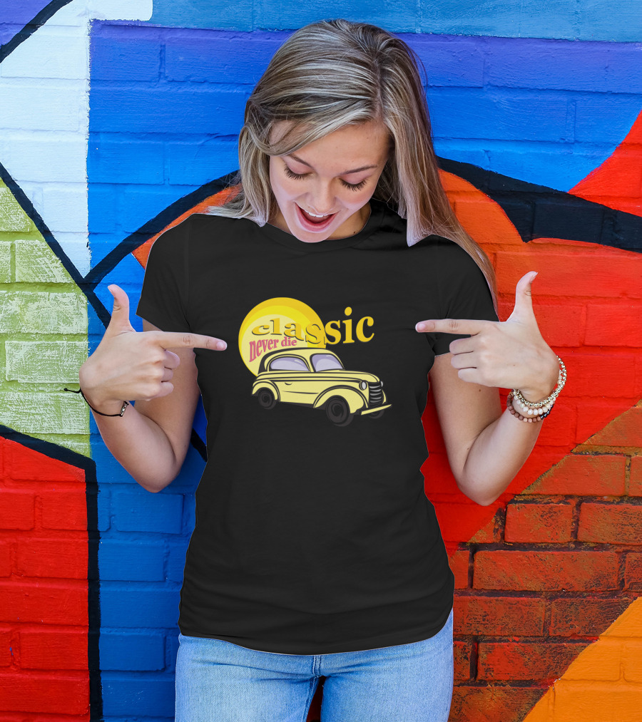 Classic Never Die Vintage Car Retro Sun T-Shirt