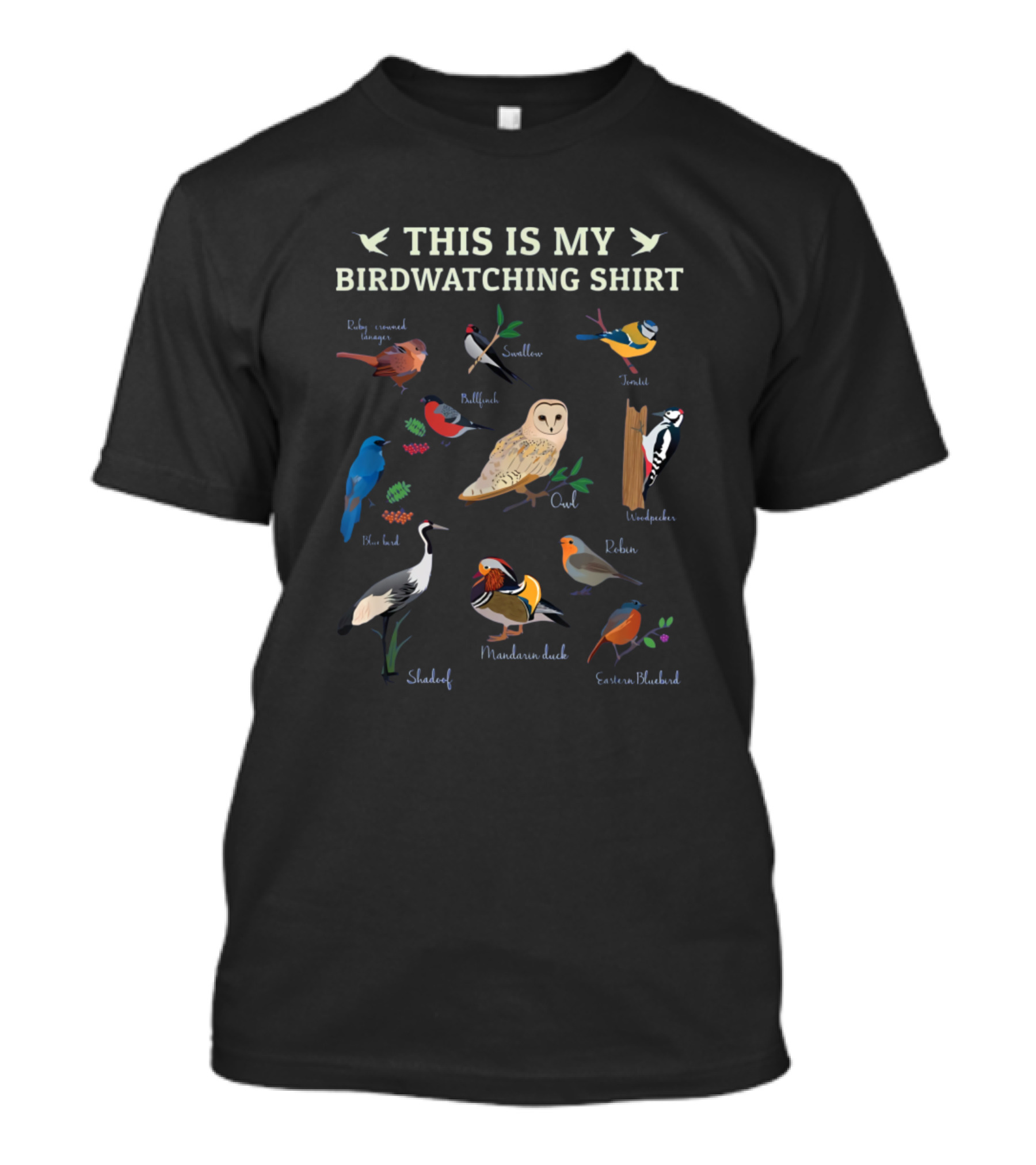 This Is My Birdwatching Shirt Ruby-Crowned Kinglet Swallow Bullfinch Tern Owl Treecreeper Nuthatch Robin Shelduck Mandarin Duck Eastern Bluebird T-Shirt