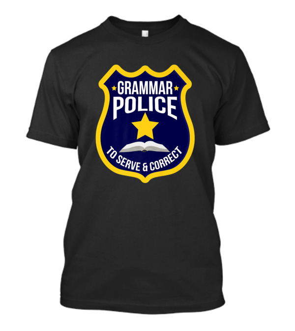 Grammar Police Badge To Serve And Correct Book Star Emblem T-Shirt
