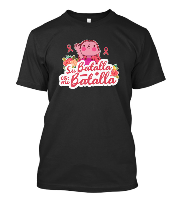 Su Batalla Es Mi Batalla Pink Ribbon Breast Cancer Support T-Shirt