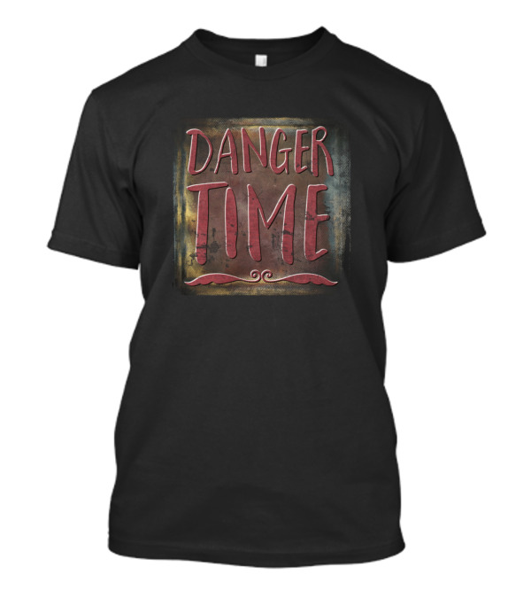 DANGER TIME Vintage T-Shirt