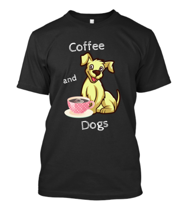 Coffee And Dogs T-Shirt
