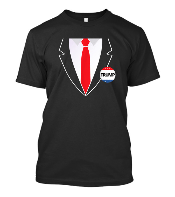 Donald Trump Suit Red Tie Trump Badge T-Shirt