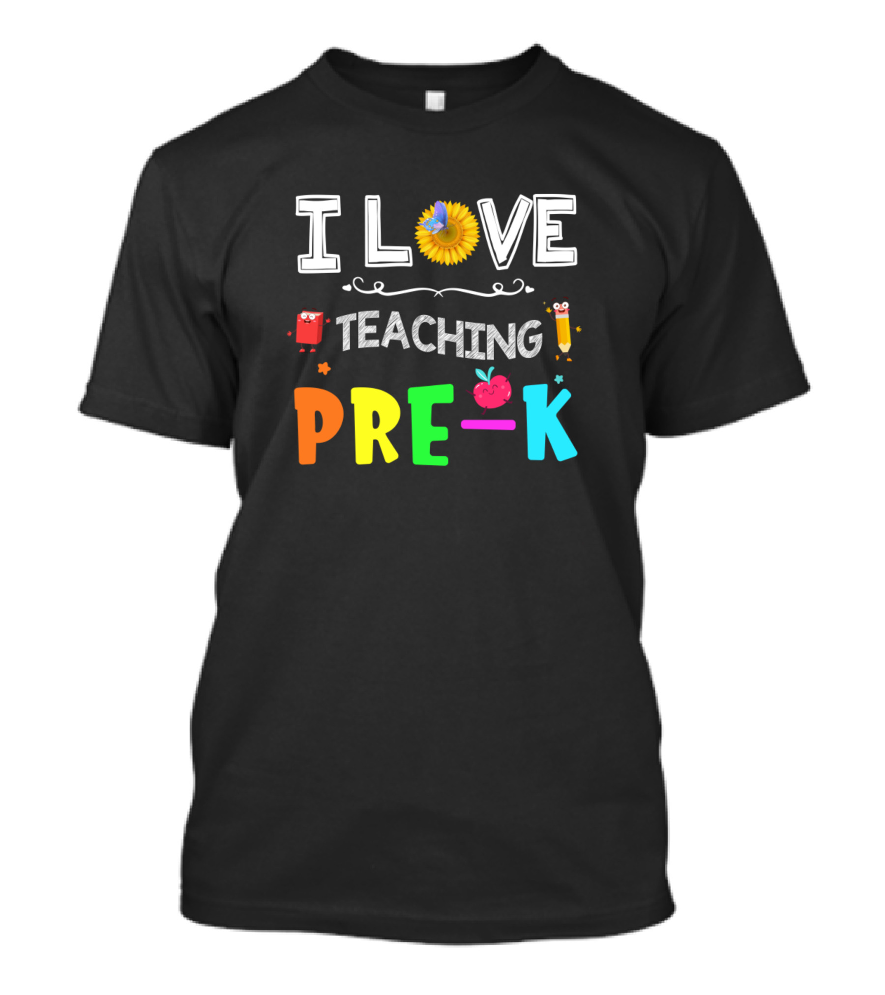 I Love Teaching Pre K Sunflower Lover For Preschool Classroom Enthusiasts T-Shirt