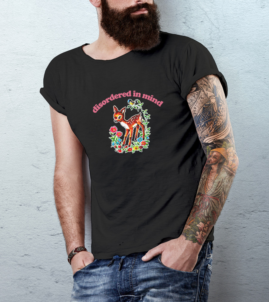 Disordered In Mind Cute Fawn And Floral Existentialist Meme T-Shirt