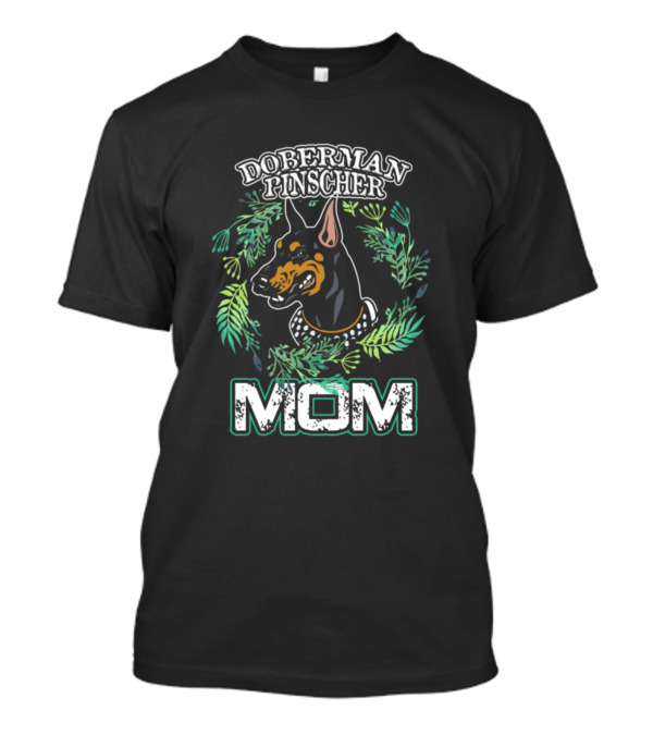 Doberman Pinscher Mom Floral Wreath T-Shirt