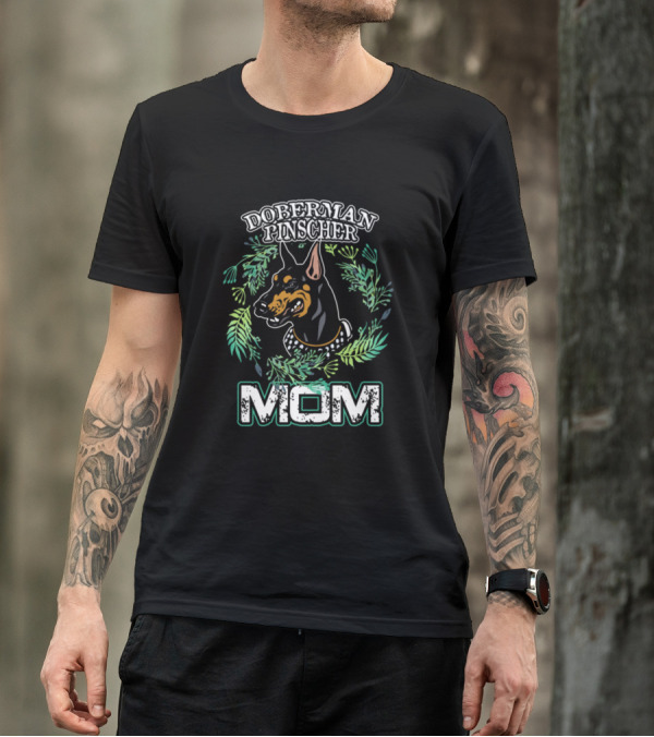 Doberman Pinscher Mom Floral Wreath T-Shirt