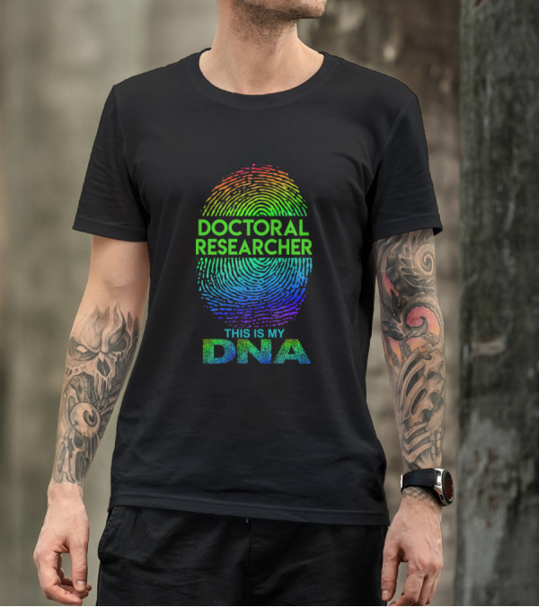 Doctoral Researcher This Is My DNA Fingerprint Rainbow T-Shirt