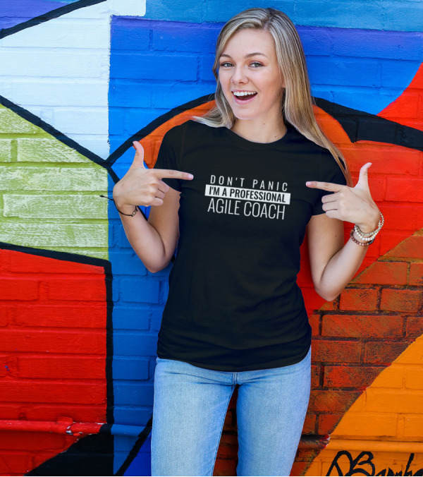 Don't Panic I'm A Professional Agile Coach Confident Assurance T-Shirt