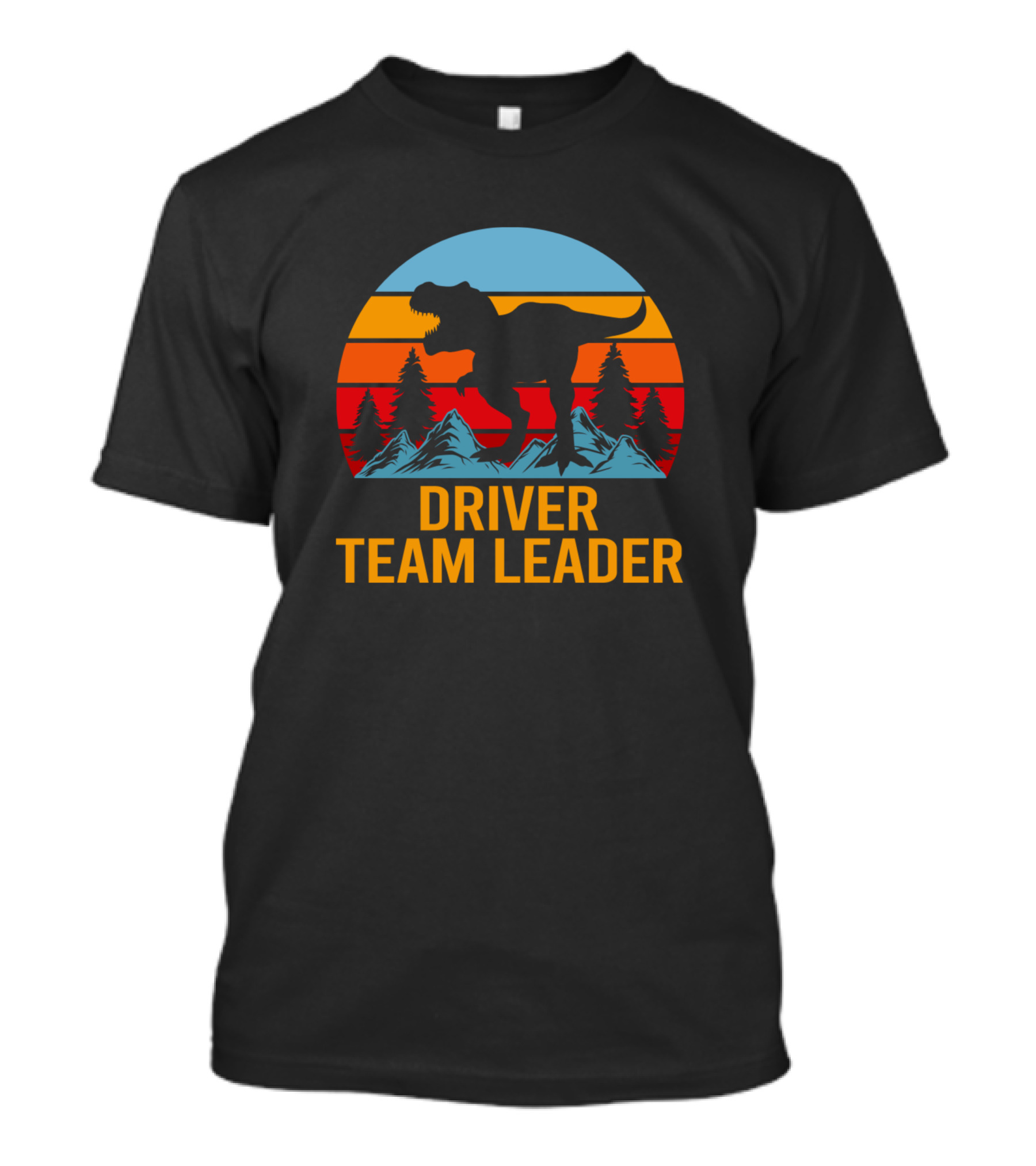 Driver Team Leader Dinosaur Silhouette With Mountain And Sunset Background T-Shirt