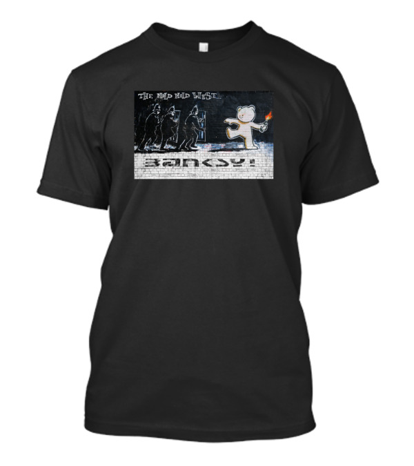 Banksy Graffiti Mural The Mild Mild West Teddy Bear Molotov Police T-Shirt