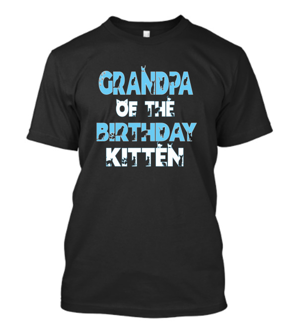 Grandpa Of The Birthday Kitten Cat Lover Girl T-Shirt