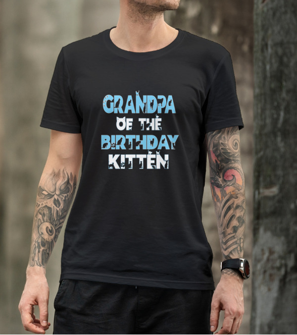 Grandpa Of The Birthday Kitten Cat Lover Girl T-Shirt