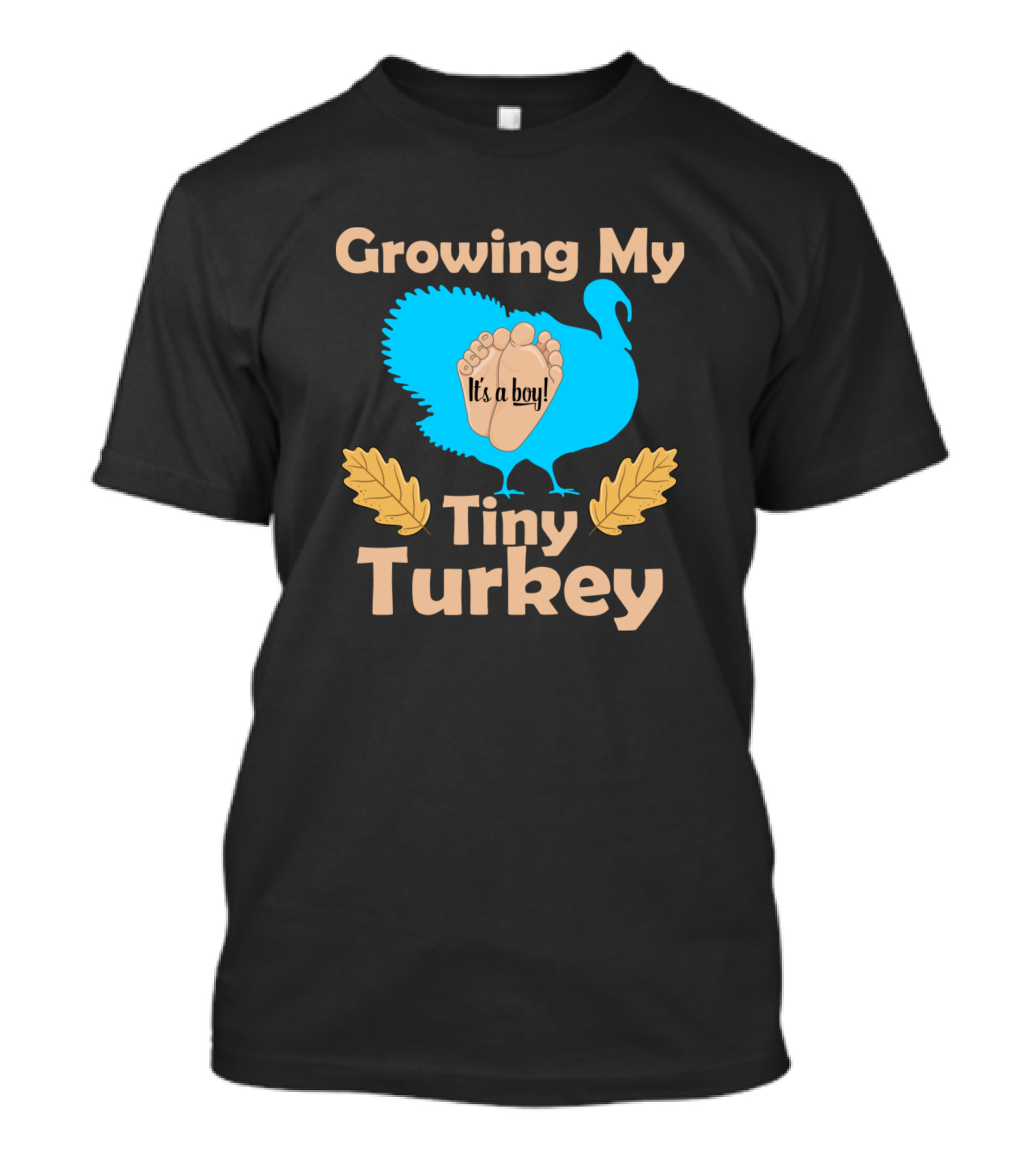 Growing My Tiny Turkey Thanksgiving Pregnancy It's A Boy T-Shirt