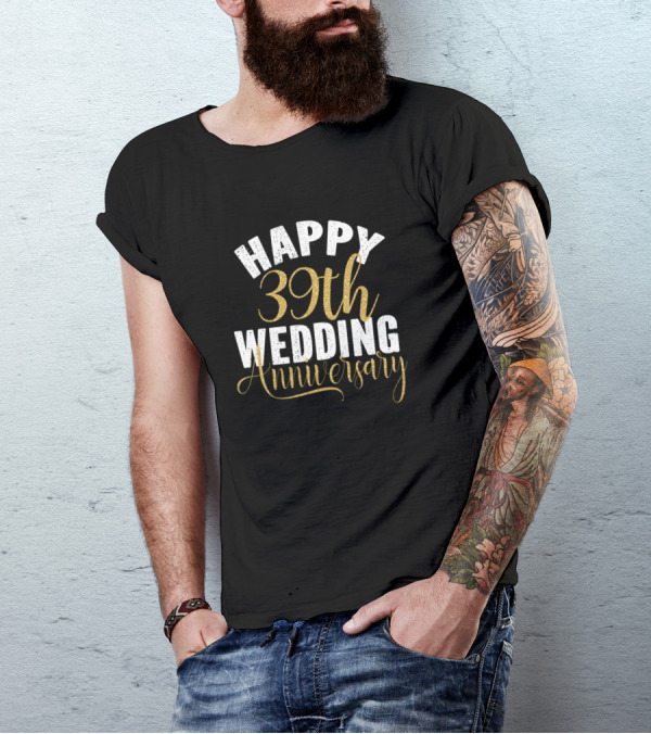 HAPPY 39TH WEDDING ANNIVERSARY CELEBRATION WITH ELEGANT GOLD ACCENTS T-Shirt