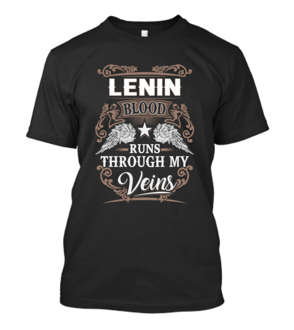 Lenin Blood Runs Through My Veins T-Shirt