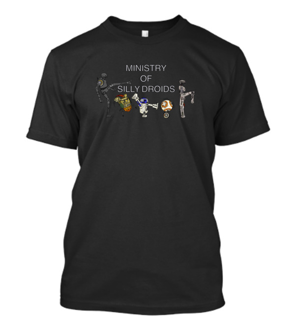MINISTRY OF SILLY DROIDS T-Shirt