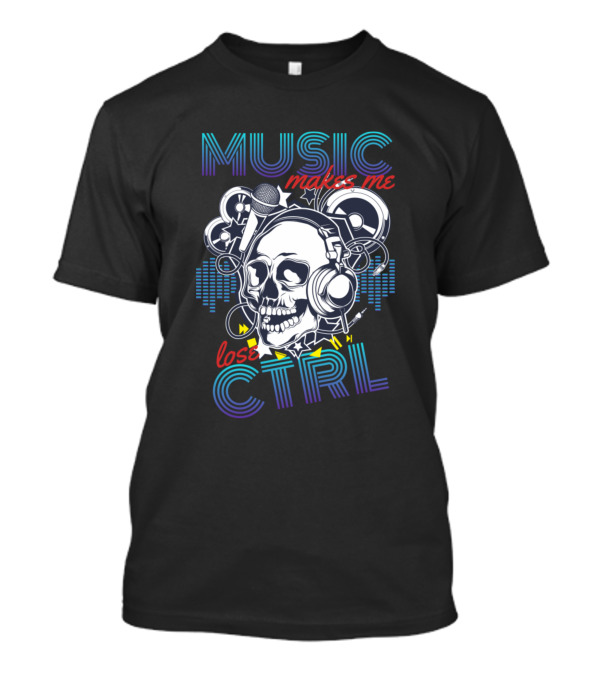 MUSIC Makes Me Lose CTRL Skull Headphones Mic Retro Vibes T-Shirt