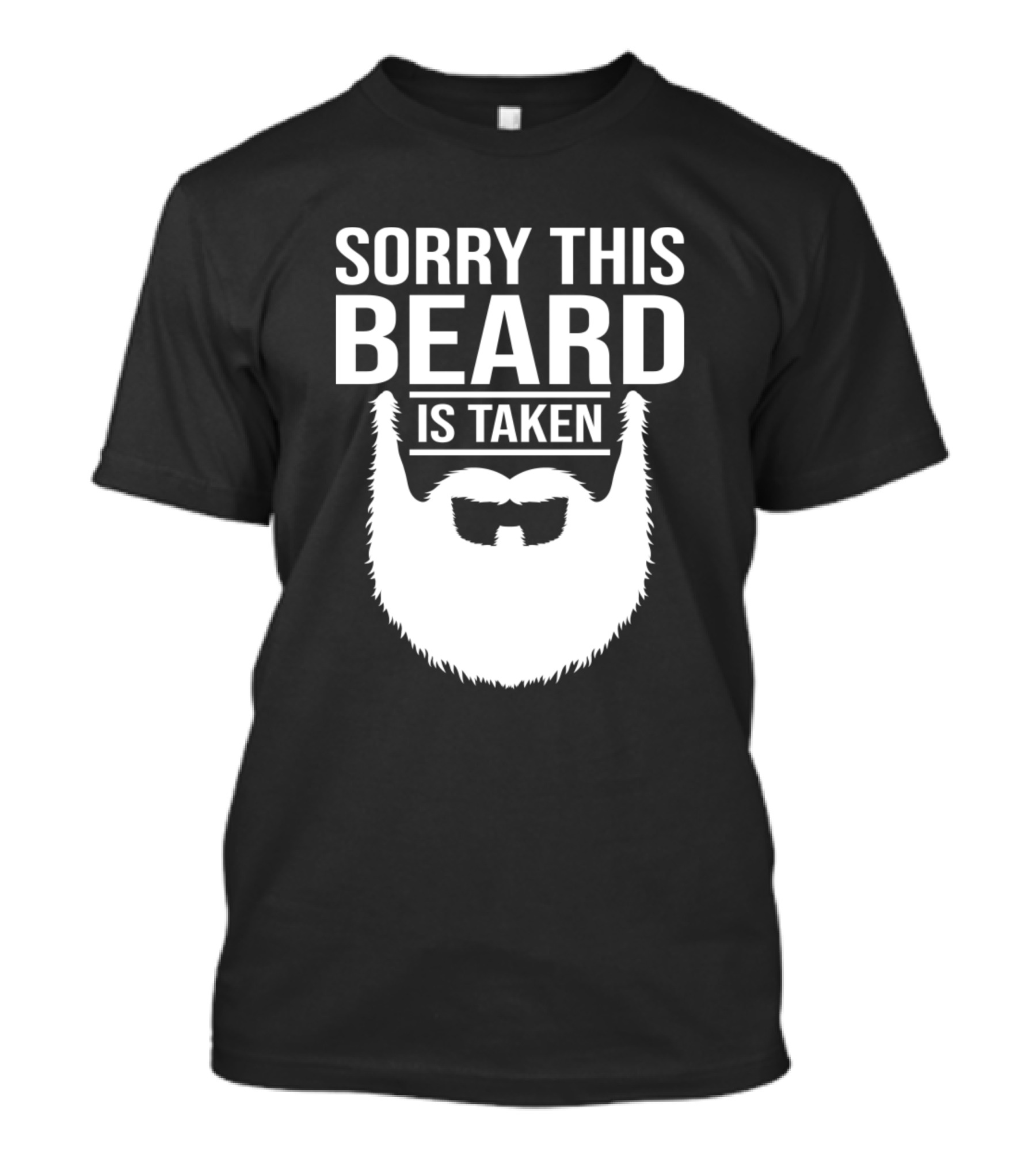 Sorry This Beard Is Taken Funny Husband T-Shirt