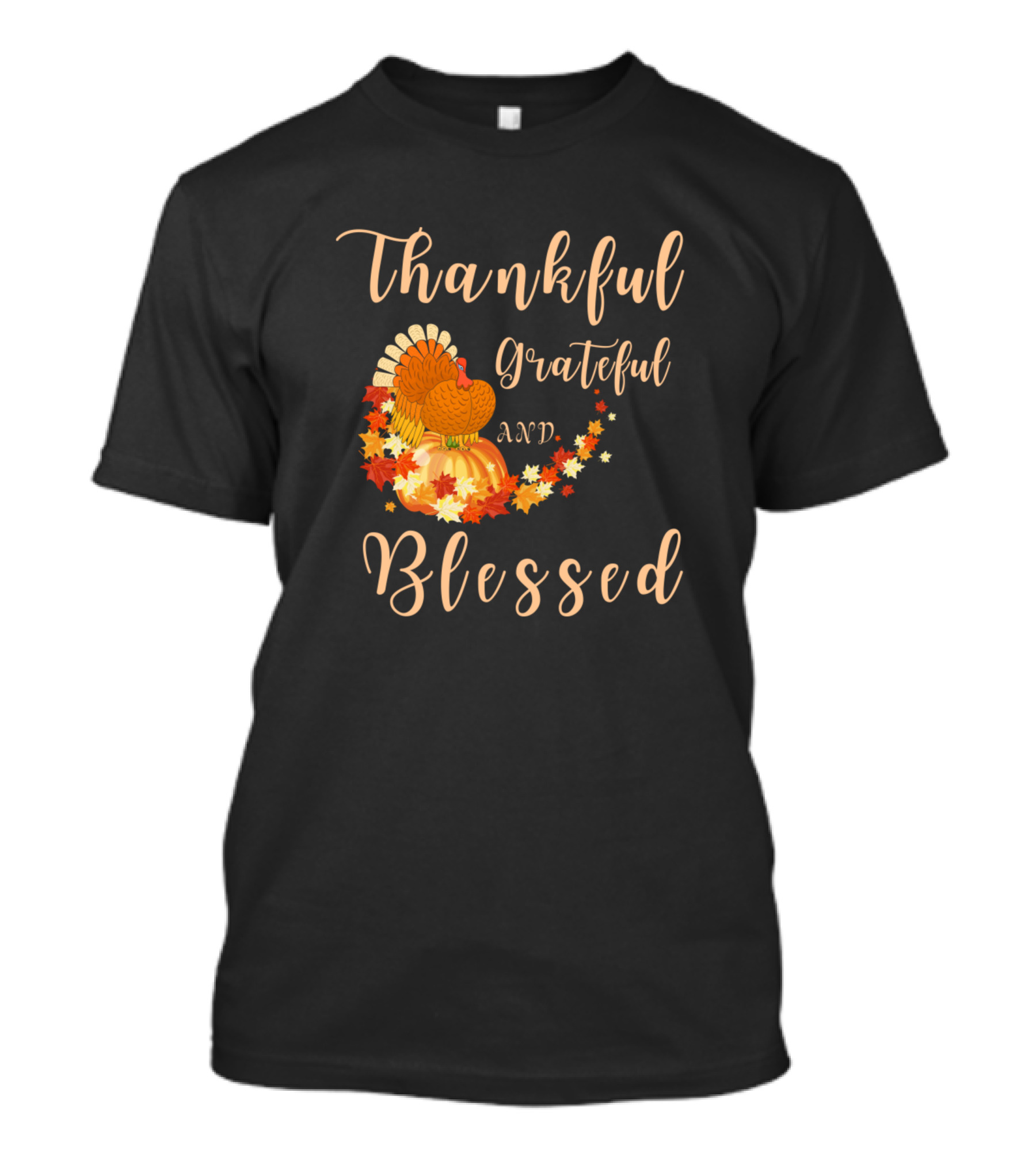 Thankful Grateful And Blessed Thanksgiving Turkey Pumpkin And Autumn Leaves T-Shirt