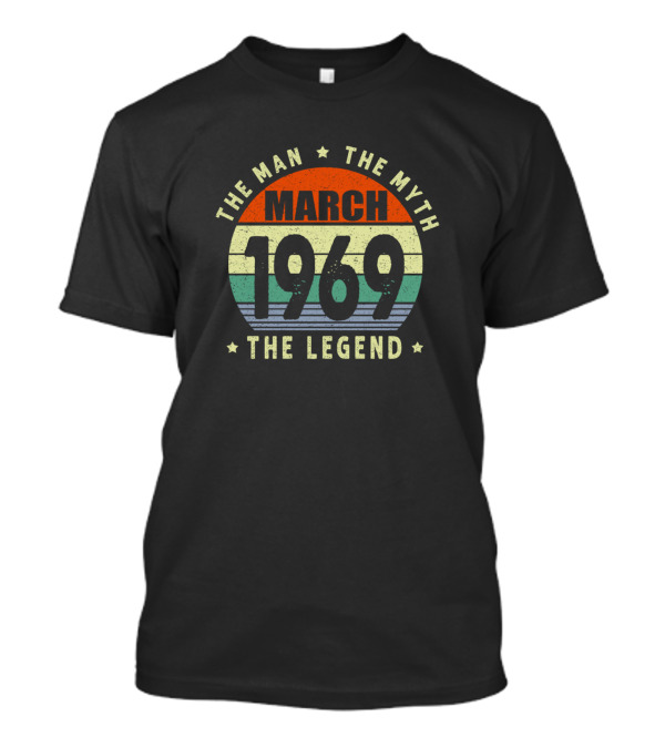 The Man The Myth The Legend March 1969 Vintage Birthday T-Shirt
