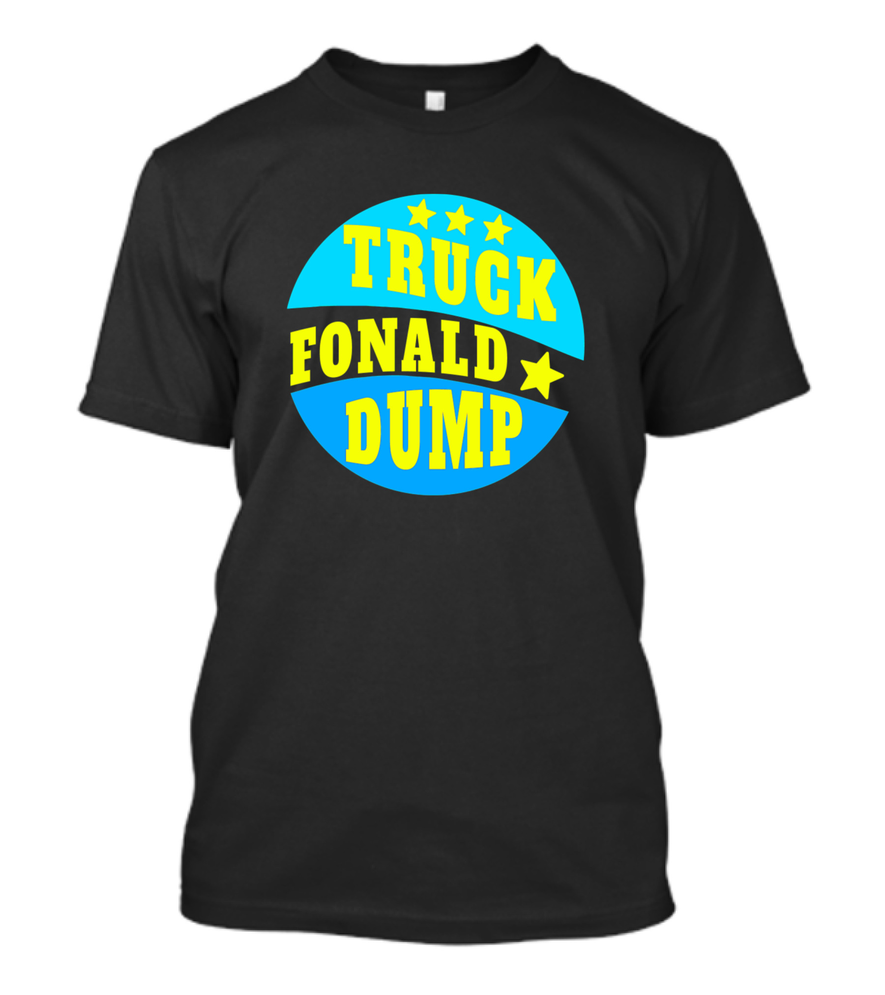 Truck Fonald Dump Funny Anti Trump Antitrump Stars Circle T-Shirt
