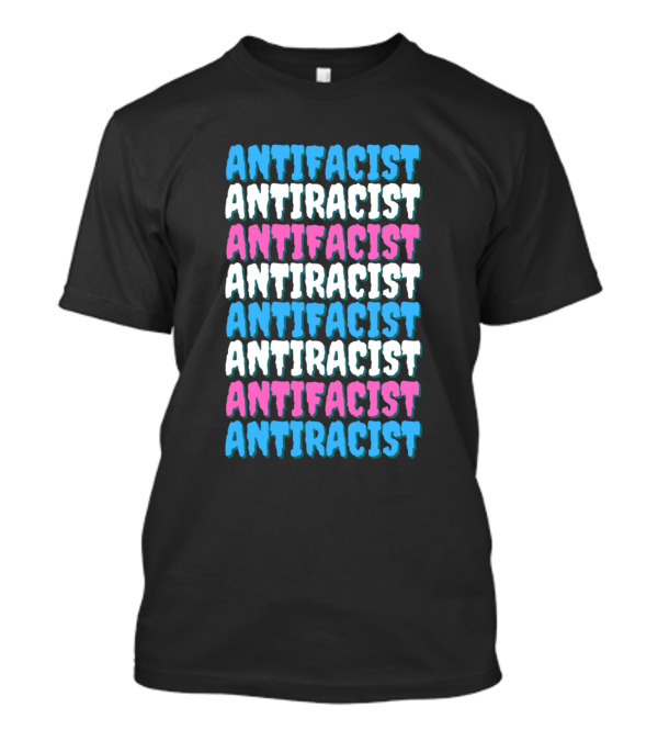 ANTIFACIST ANTIRACIST ANTIFACIST ANTIRACIST ANTIFACIST ANTIRACIST ANTIFACIST ANTIRACIST T-Shirt