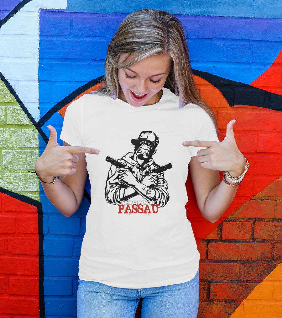Welcome To Passau Gangster Germany T-Shirt