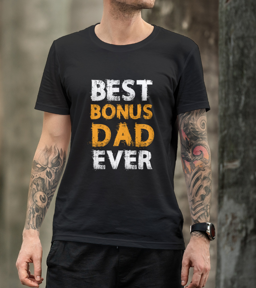 BEST BONUS DAD EVER SMLTEAM T-Shirt