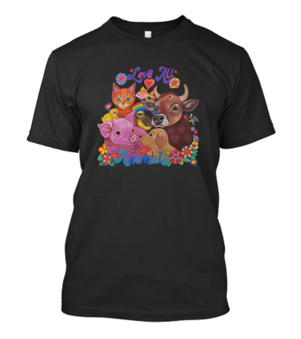 Love All Animals Cow Pig Dog Cat Bird Rainbow Flowers T-Shirt