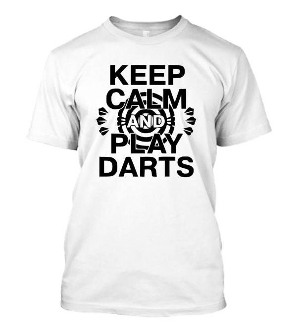 Keep Calm And Play Darts Dartboard Target Arrows T-Shirt