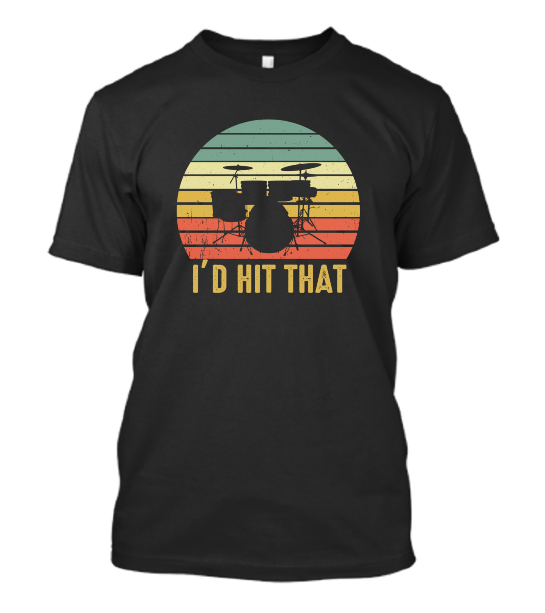 I'd Hit That Vintage Drums Percussion Lover Drummer T-Shirt