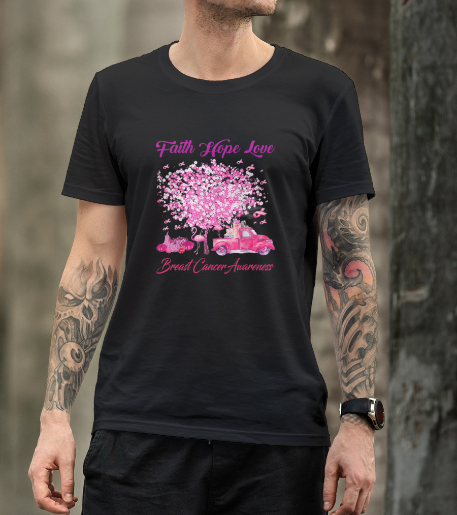 Faith Hope Love Breast Cancer Awareness Flamingo Tree And Pink Truck T-Shirt