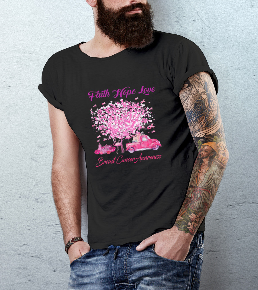 Faith Hope Love Breast Cancer Awareness Flamingo Tree And Pink Truck T-Shirt