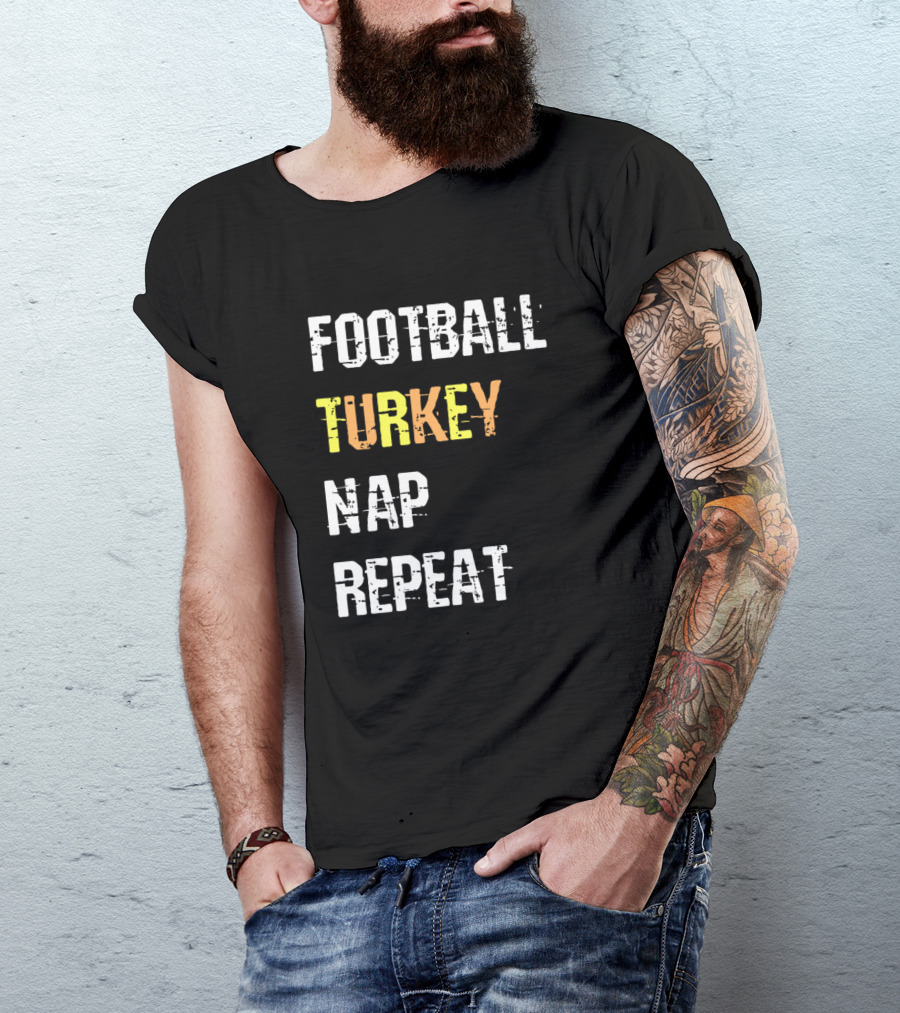 Football Turkey Nap Repeat Soccer Thanksgiving Sle T-Shirt