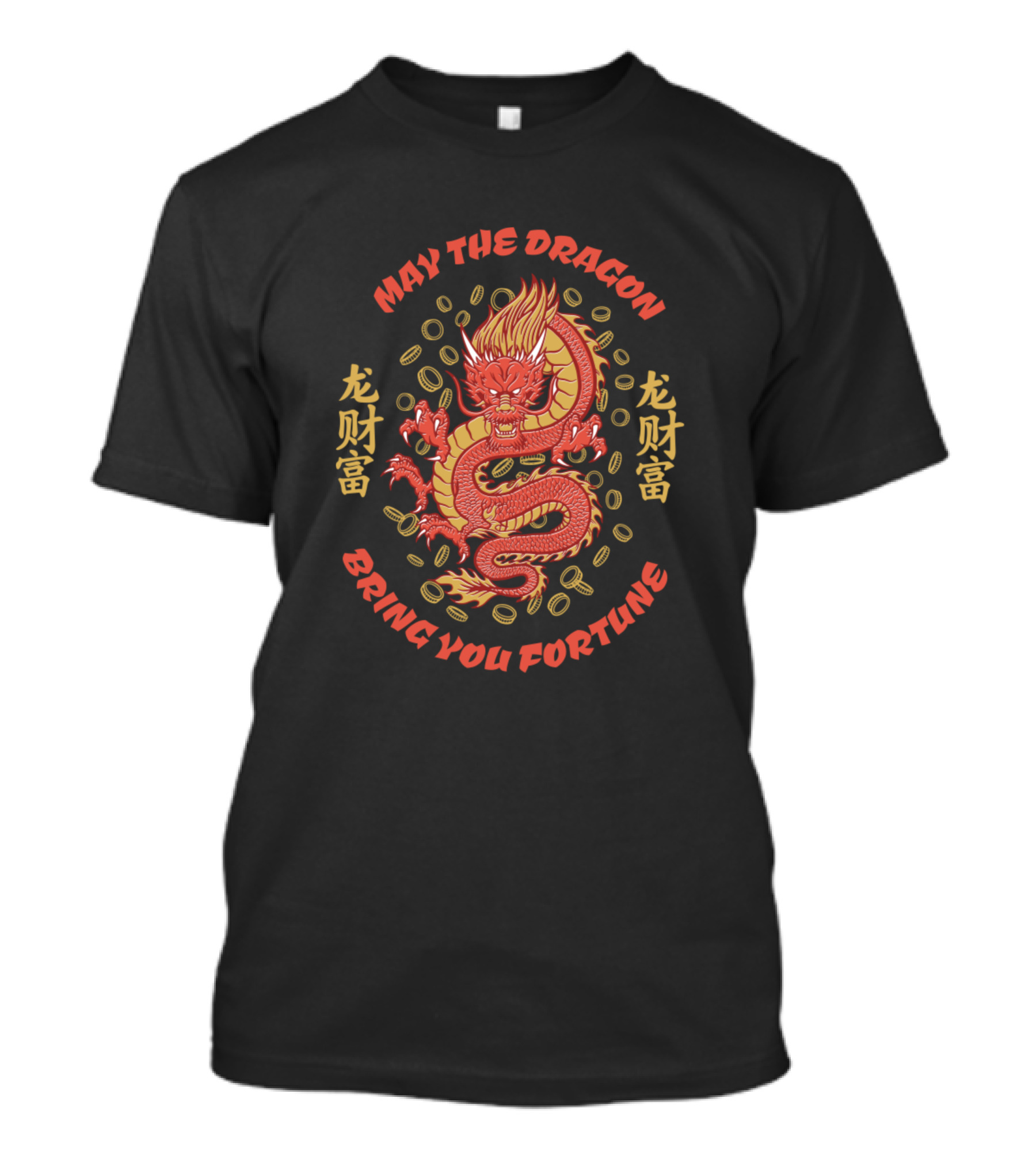 May The Dragon Bring You Fortune T-Shirt