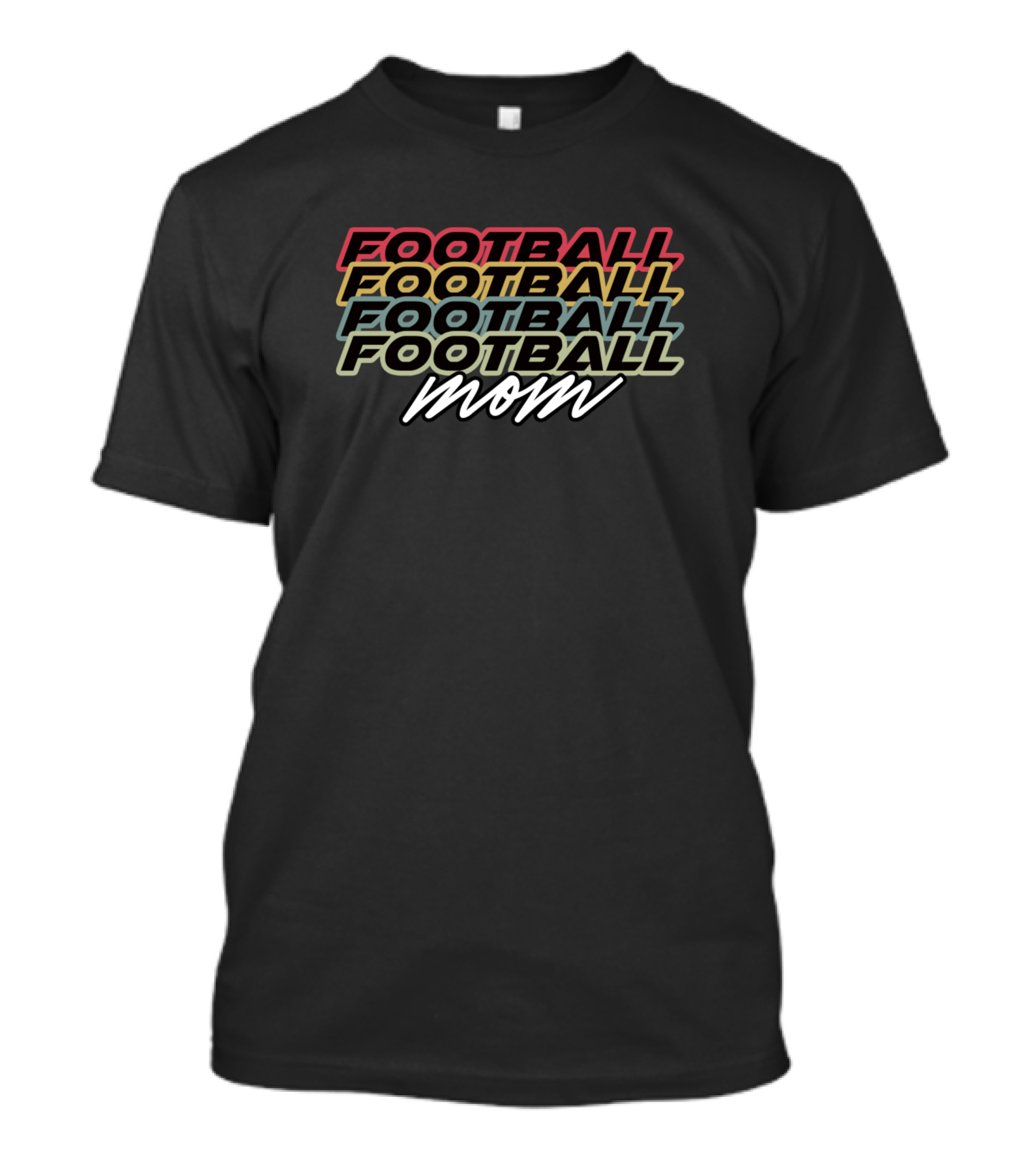 Football Mom Funny New First Time T-Shirt