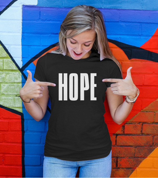 Hope Bold White Text Simplistic T-Shirt
