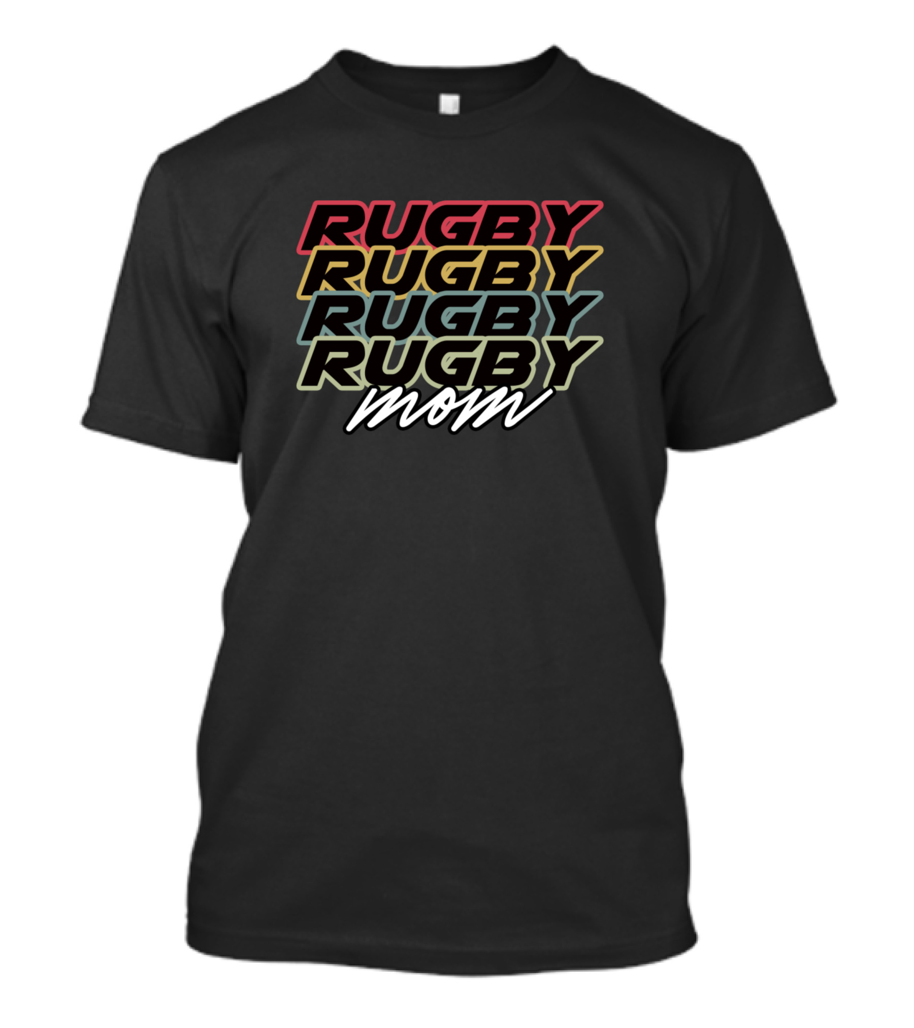 Rugby Rugby Rugby Rugby Mom T-Shirt