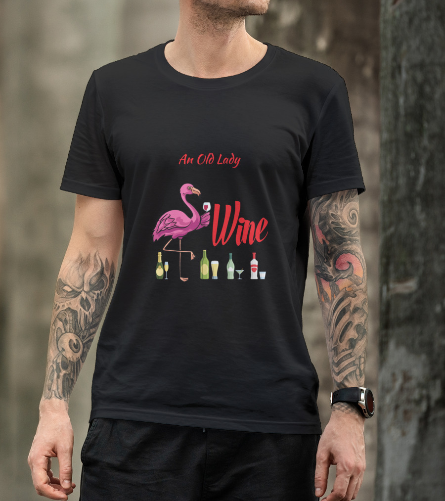 Someday I Will Be An Old Lady With A House Full Of Wine T-Shirt